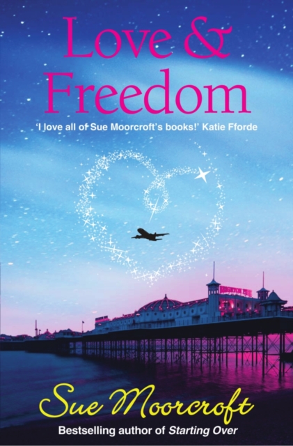 Book Cover for Love & Freedom by Moorcroft, Sue