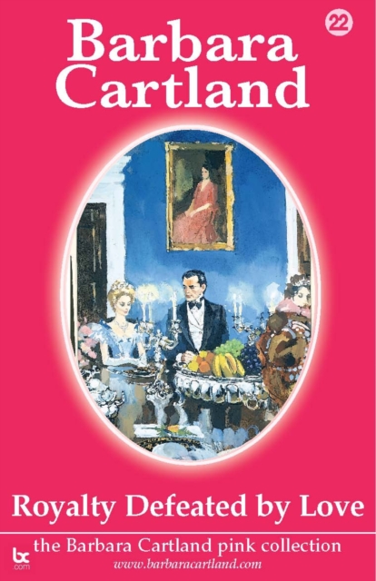 Book Cover for 22 Royalty Defeated by Love by Barbara Cartland