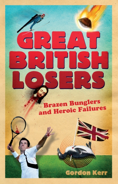 Book Cover for Great British Losers by Gordon Kerr