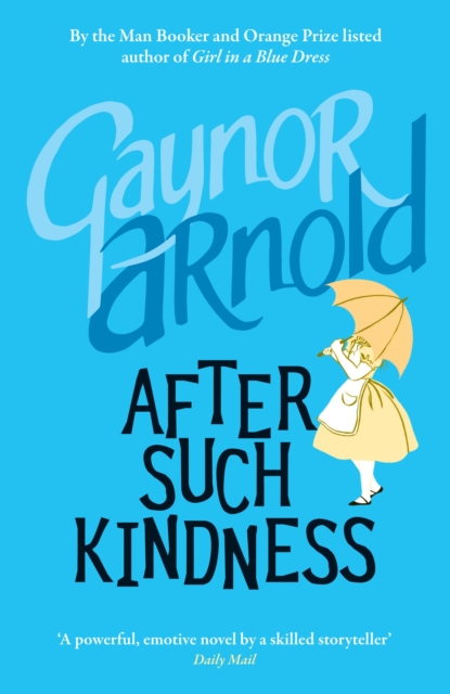 Book Cover for After Such Kindness by Gaynor Arnold