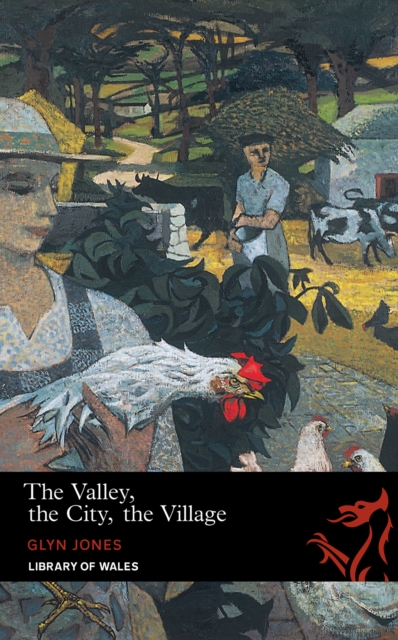 Book Cover for Valley, the City, the Village by Glyn Jones