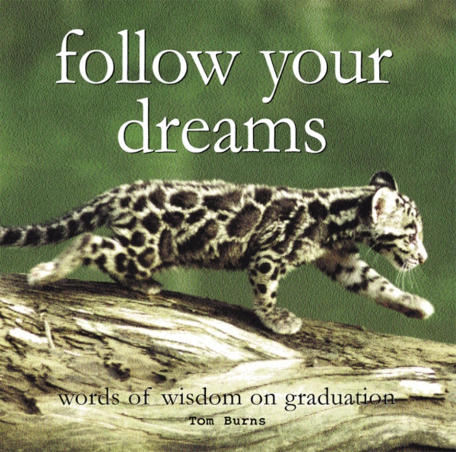 Follow Your Dreams