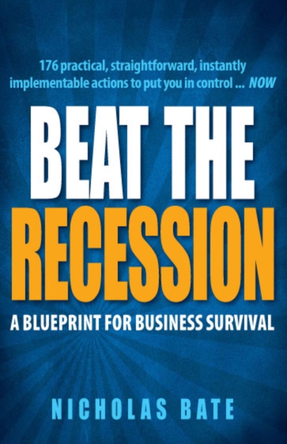 Book Cover for Beat the Recession by Nicholas Bate