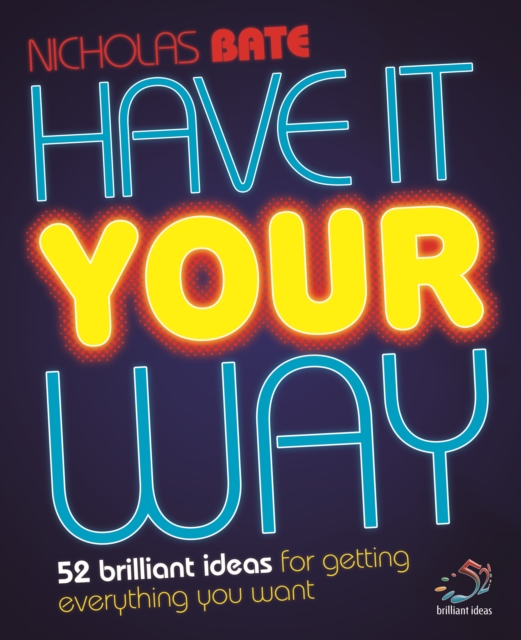 Book Cover for Have it your way by Nicholas Bate