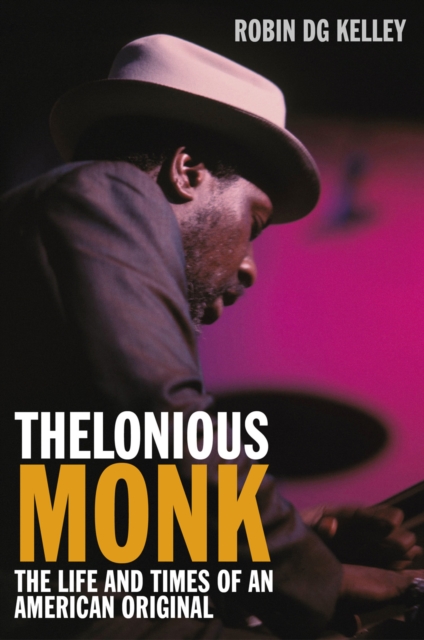 Book Cover for Thelonious Monk by Robin DG Kelley
