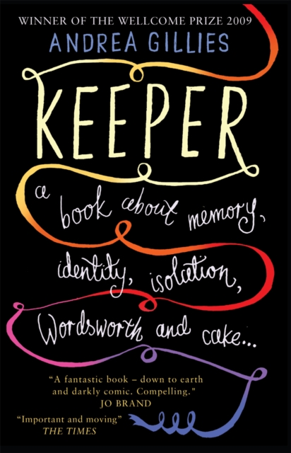 Book Cover for Keeper: A Book About Memory, Identity, Isolation, Wordsworth and Cake ... by Andrea Gillies