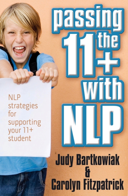 Book Cover for Passing the 11+ with NLP - NLP strategies for supporting your 11 plus student by Judy Bartkowiak