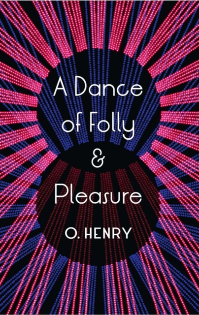 Book Cover for Dance of Folly and Pleasure by O. Henry