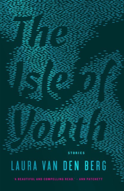 Book Cover for Isle of Youth by Laura van den Berg