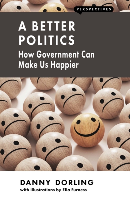 Book Cover for Better Politics by Danny Dorling