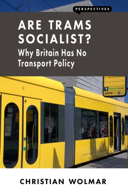 Book Cover for Are Trams Socialist? by Christian Wolmar