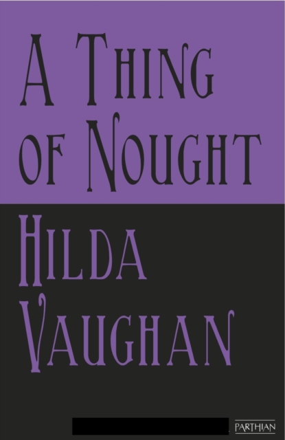 Book Cover for Thing of Nought by Hilda Vaughan