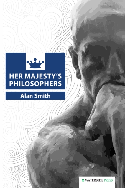 Book Cover for Her Majesty''s Philosophers by Alan Smith