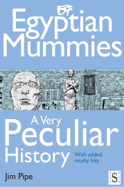 Book Cover for Egyptian Mummies, A Very Peculiar History by Jim Pipe