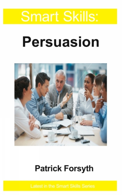 Book Cover for Persuasion - Smart Skills by Patrick Forsyth