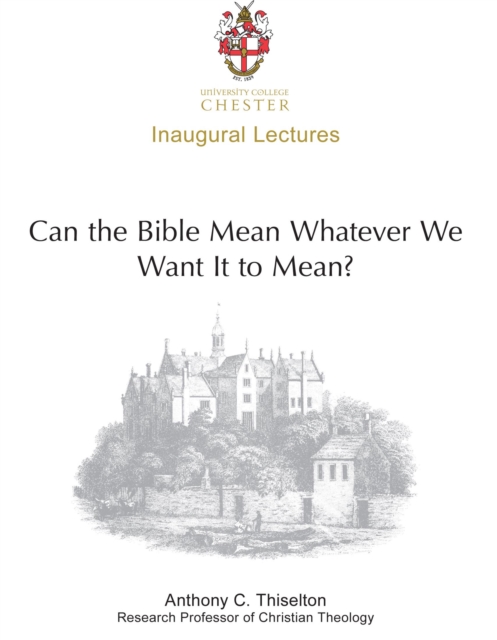 Book Cover for Can the Bible Mean Whatever We Want It to Mean? by Thiselton, Anthony C.