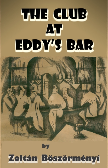 Book Cover for Club at Eddy's Bar by Zoltan BOeSZOeRMENYI