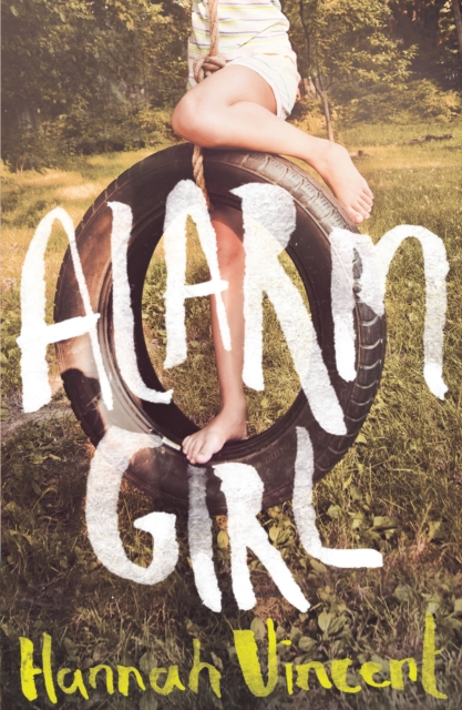 Book Cover for Alarm Girl by Vincent, Hannah