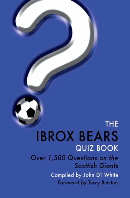 Book Cover for Ibrox Bears Quiz Book by John DT White