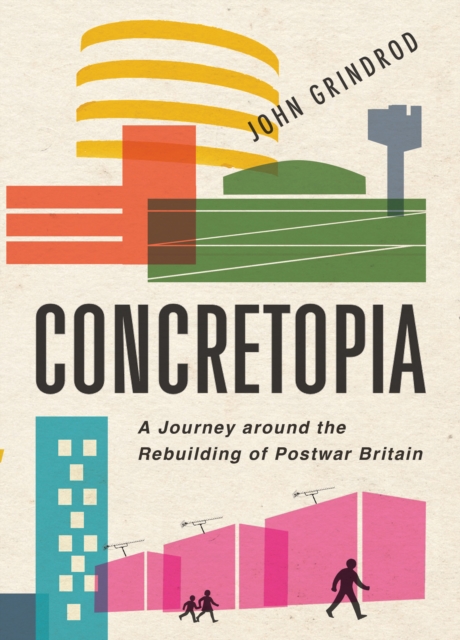 Book Cover for Concretopia by John Grindrod