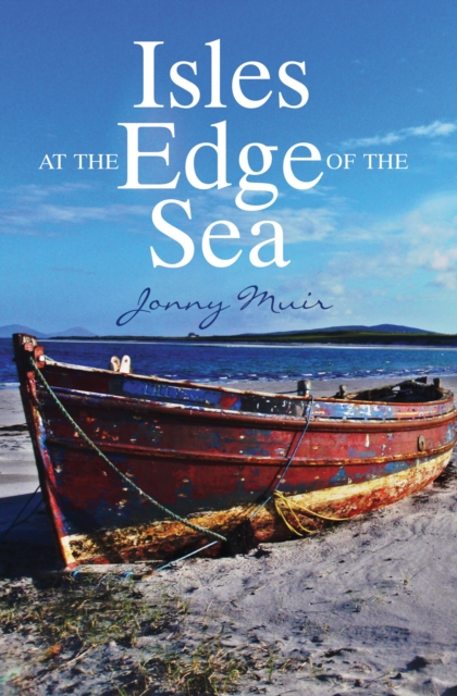 Book Cover for Isles at the Edge of the Sea by Jonny Muir