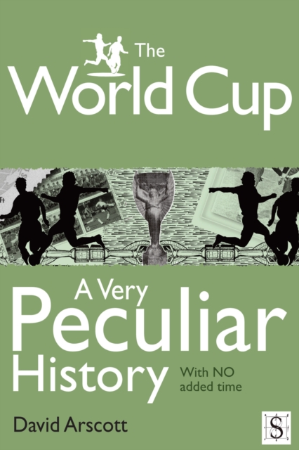 Book Cover for World Cup, A Very Peculiar History by Arscott, David