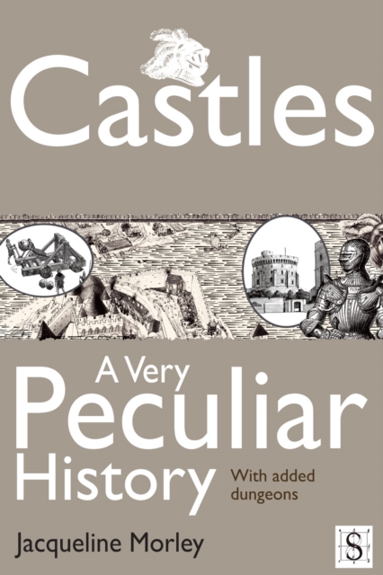 Book Cover for Castles, A Very Peculiar History by Jacqueline Morley