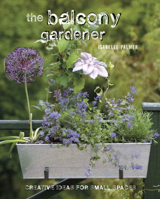 Book Cover for Balcony Gardener by Isabelle Palmer