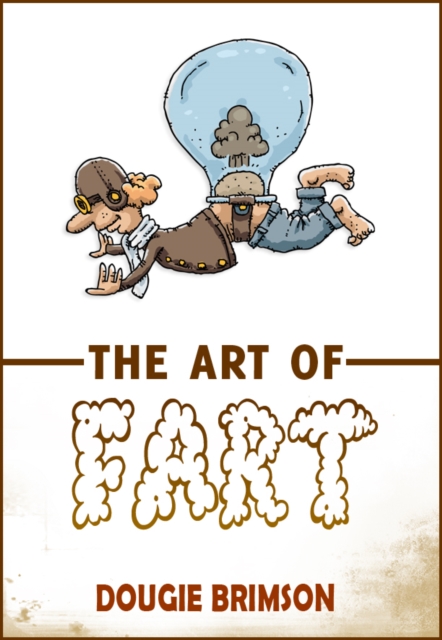 Book Cover for Art of Fart by Dougie Brimson