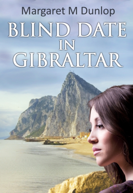 Book Cover for Blind Date in Gibraltar by Margaret M Dunlop