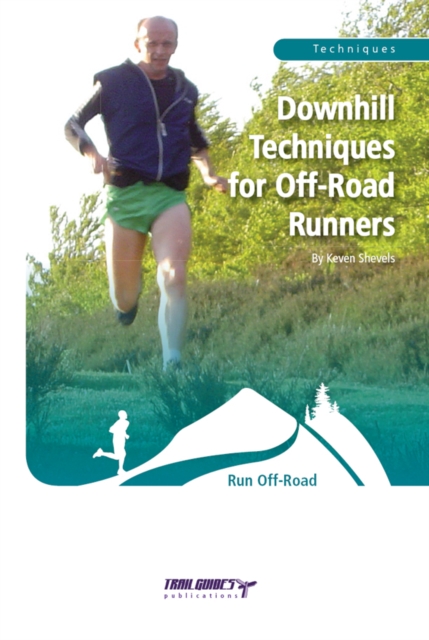 Book Cover for Downhill Techniques for Off-Road Runners by Keven Shevels