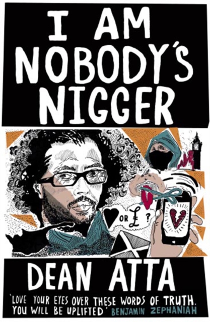 Book Cover for I Am Nobody's Nigger by Dean Atta