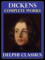 Delphi Complete Works of Charles Dickens (Illustrated)