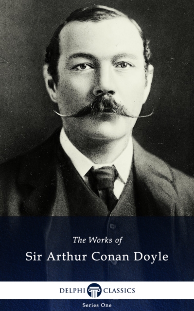 Book Cover for Delphi Works of Sir Arthur Conan Doyle (Illustrated) by Sir Arthur Conan Doyle
