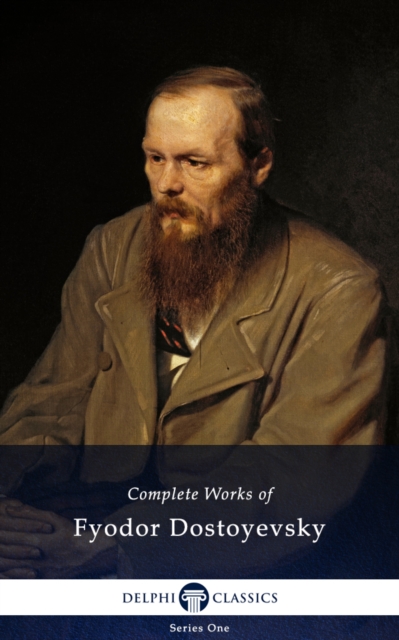 Book Cover for Delphi Complete Works of Fyodor Dostoyevsky (Illustrated) by Fyodor Dostoyevsky