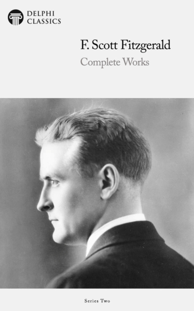 Book Cover for Delphi Complete Works of F. Scott Fitzgerald (Illustrated) by F. Scott Fitzgerald