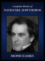 Book Cover for Delphi Complete Works of Nathaniel Hawthorne (Illustrated) by Nathaniel Hawthorne