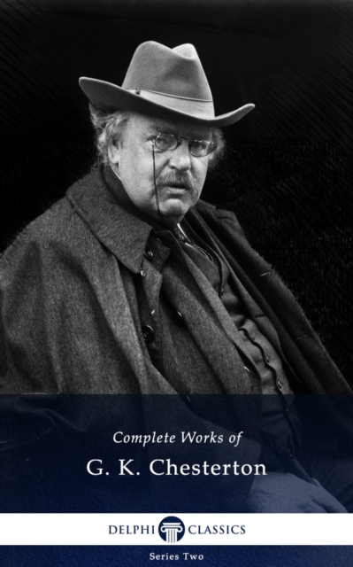 Book Cover for Delphi Complete Works of G. K. Chesterton (Illustrated) by G. K. Chesterton