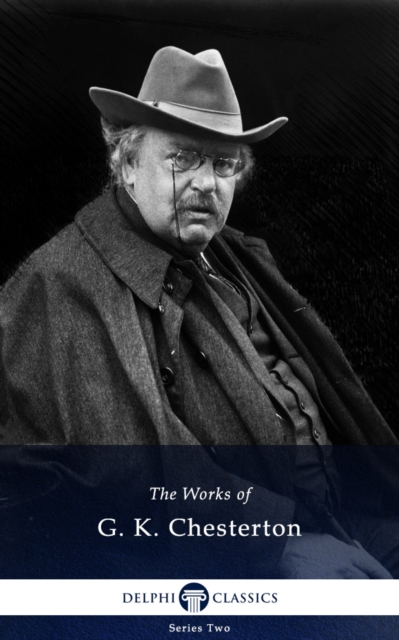 Book Cover for Delphi Works of G. K. Chesterton (Illustrated) by G. K. Chesterton