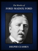 Book Cover for Delphi Complete Works of Ford Madox Ford (Illustrated) by Ford Madox Ford