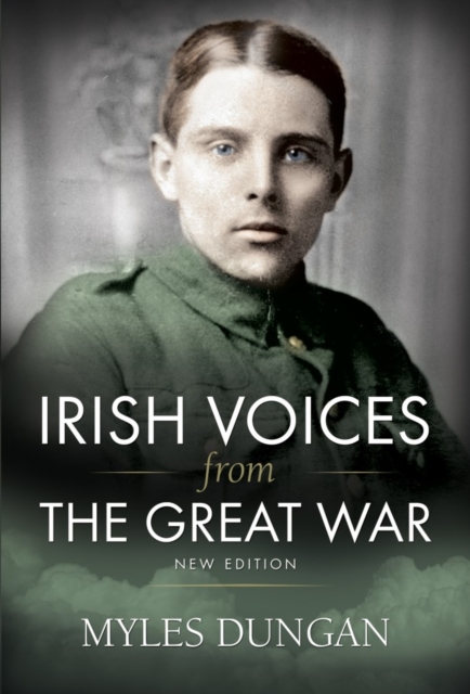 Book Cover for Irish Voices from the Great War by Dungan, Myles