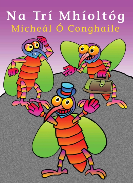 Book Cover for Na Trí Mhíoltóg by Micheal  O Conghaile