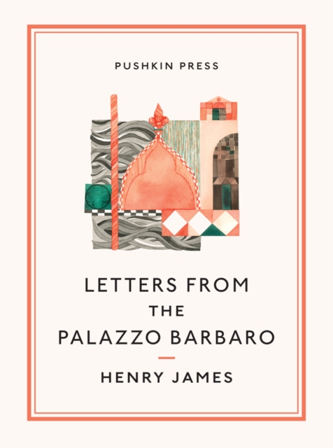 Book Cover for Letters from the Palazzo Barbaro by Henry James