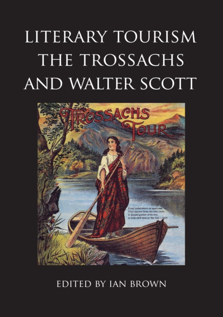 Book Cover for Literary Tourism, The Trossachs, and Walter Scott by Brown, Ian