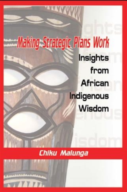 Book Cover for MAKING STRATEGIC PLANS WORK by Chiku Malunga