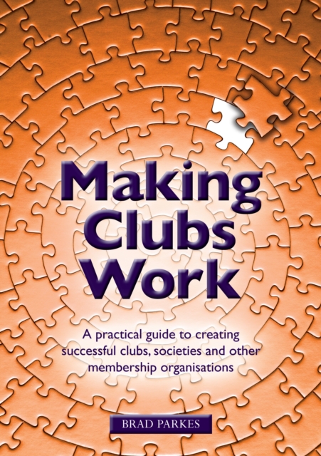 Book Cover for Making Clubs Work by Brad Parkes