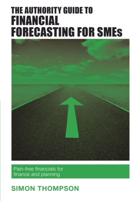 Authority Guide to Financial Forecasting for SMEs