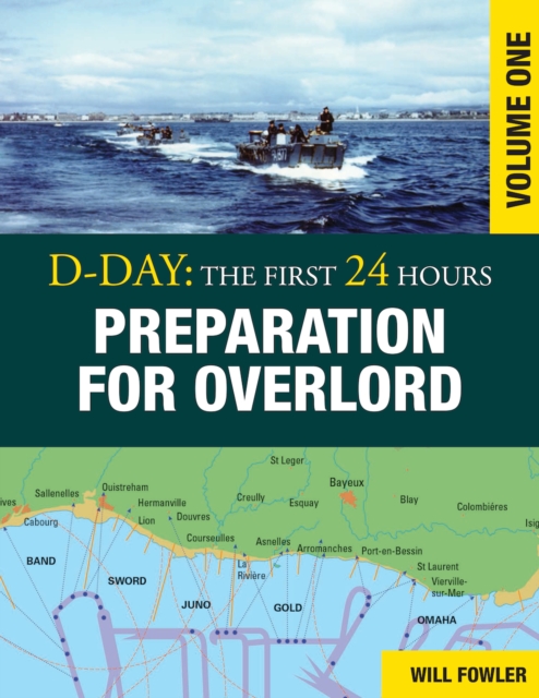 Book Cover for D-Day: Preparation for Overlord by Will Fowler