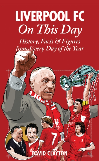 Book Cover for Liverpool FC On This Day by Clayton, David