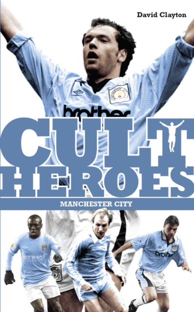 Book Cover for Manchester City Cult Heroes by Clayton, David